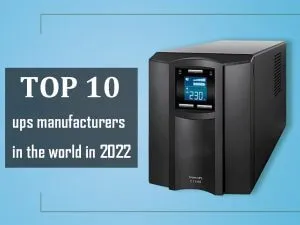 les 10 premiers fabricants d'ups dans le monde en 2022