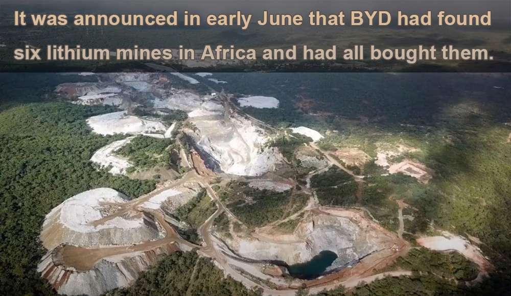 A principios de junio se anunció que BYD había encontrado seis minas de litio en África y las había comprado todas.