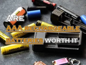 Les piles rechargeables AAA en valent la peine