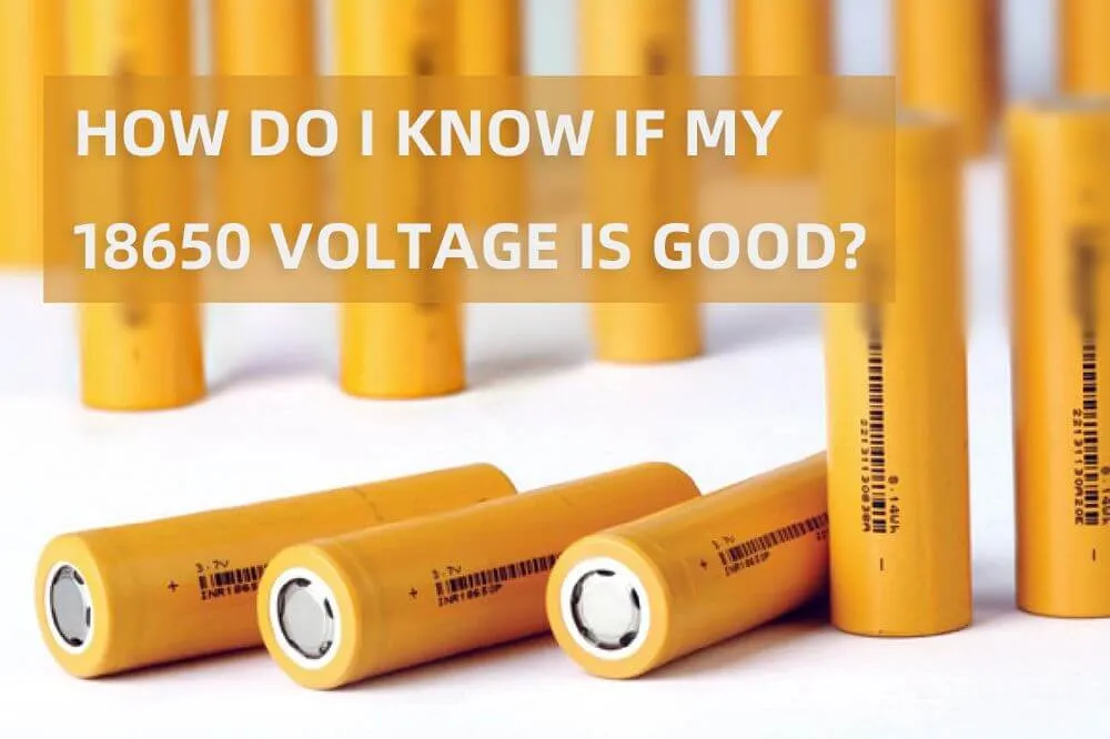 Definition of 18650 voltage and knowledge The Best lithium ion battery