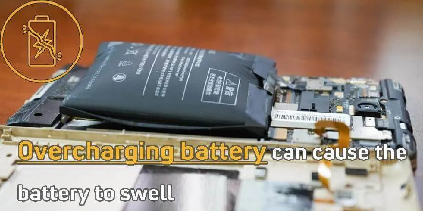 Overcharging battery can cause the battery to swell