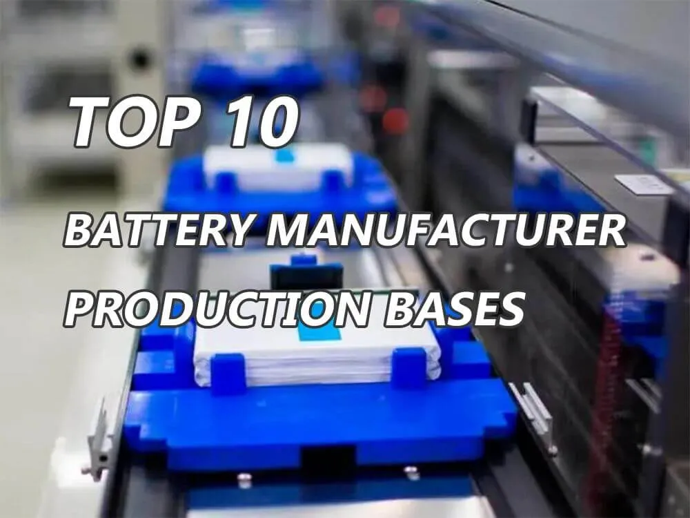 Battery base of top 10 battery manufacturers The Best lithium ion