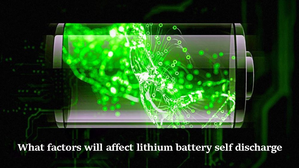 What factors will affect lithium battery self discharge