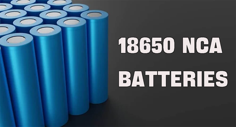 18650 NCA batteries