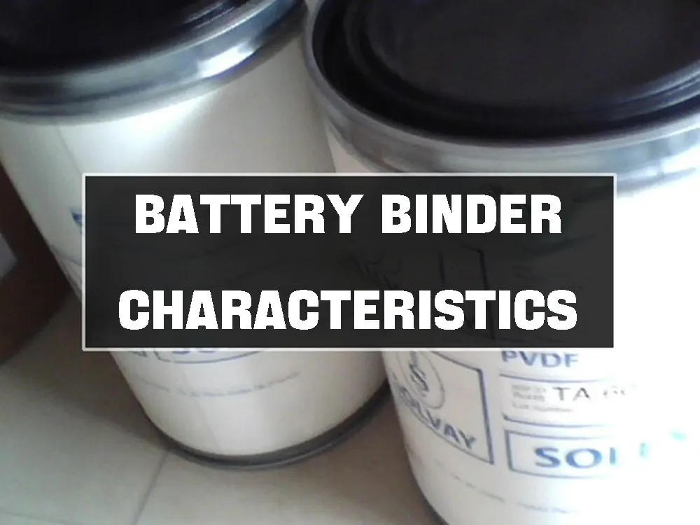 Battery binder characteristics