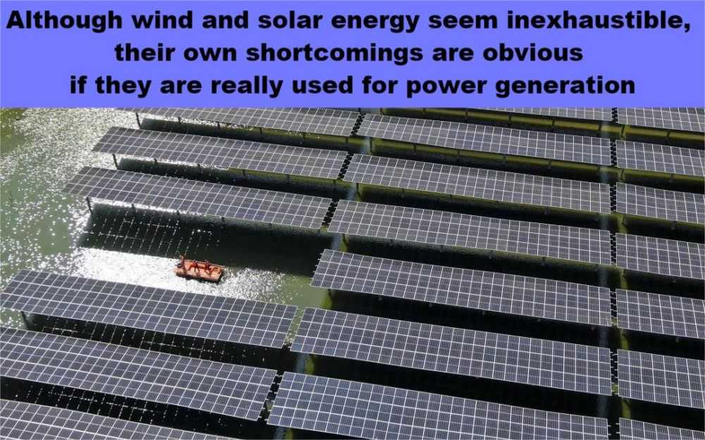 Aunque la energía eólica y la solar parecen inagotables, sus propias deficiencias son evidentes si se utilizan realmente para generar energía.