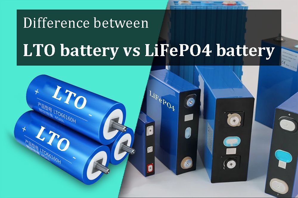 Difference between LTO vs LiFePO4 battery