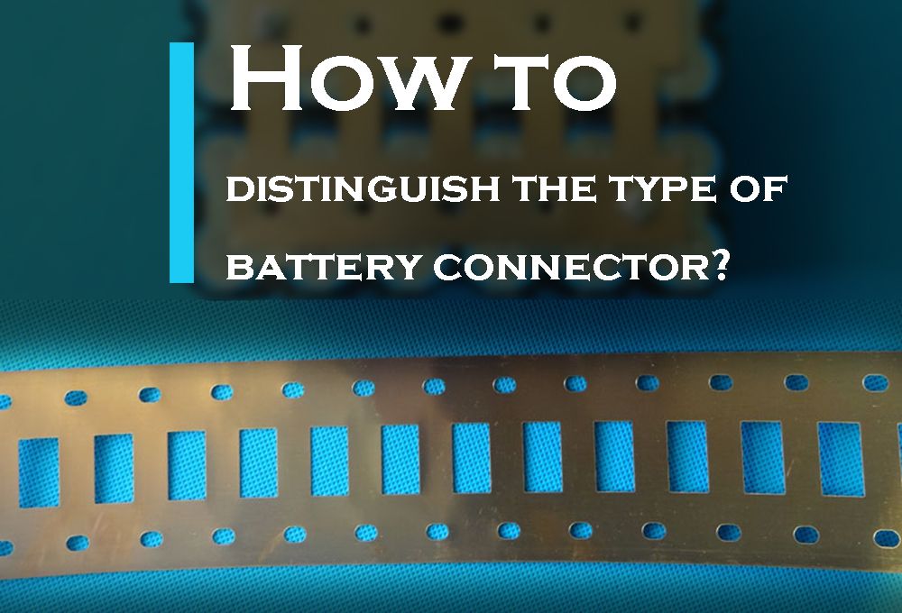 How to distinguish and choose the battery connector - TYCORUN ENERGY