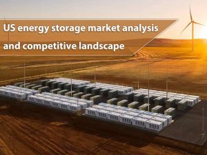 US energy storage market analysis and competitive landscape