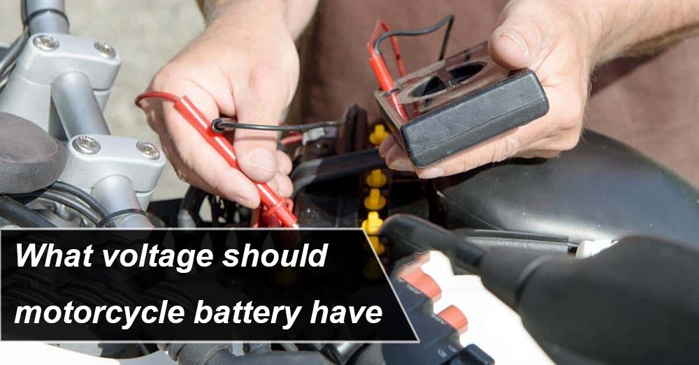 What voltage should motorcycle battery have