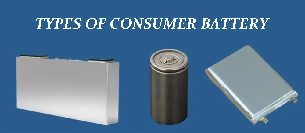 Types of consumer battery