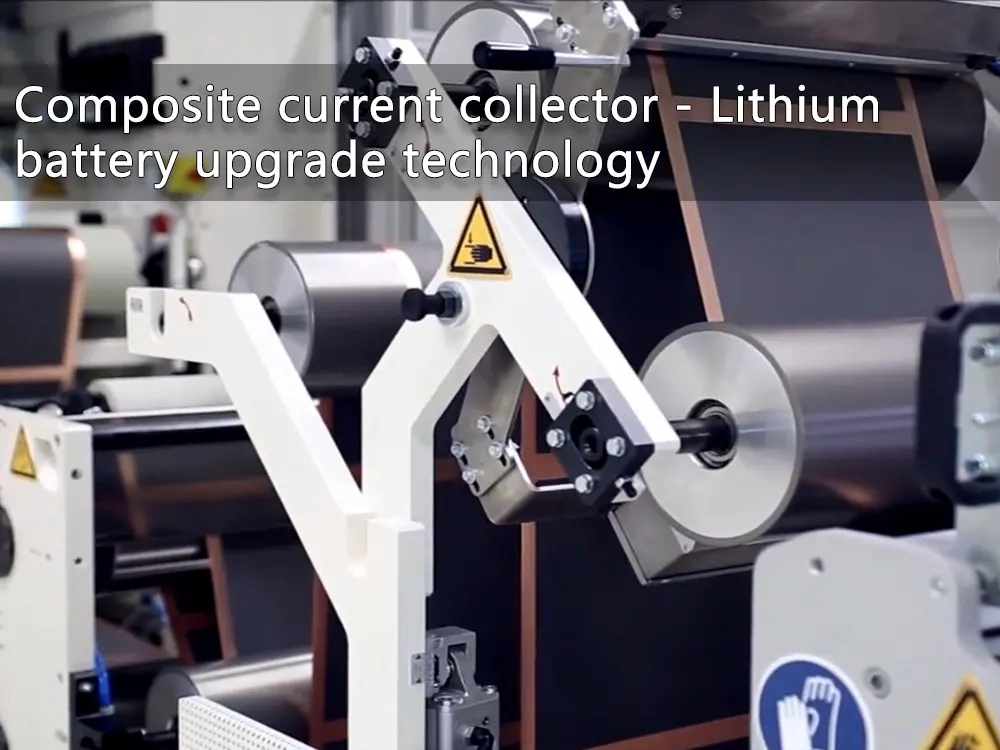 Composite current collector - Lithium battery upgrade technology