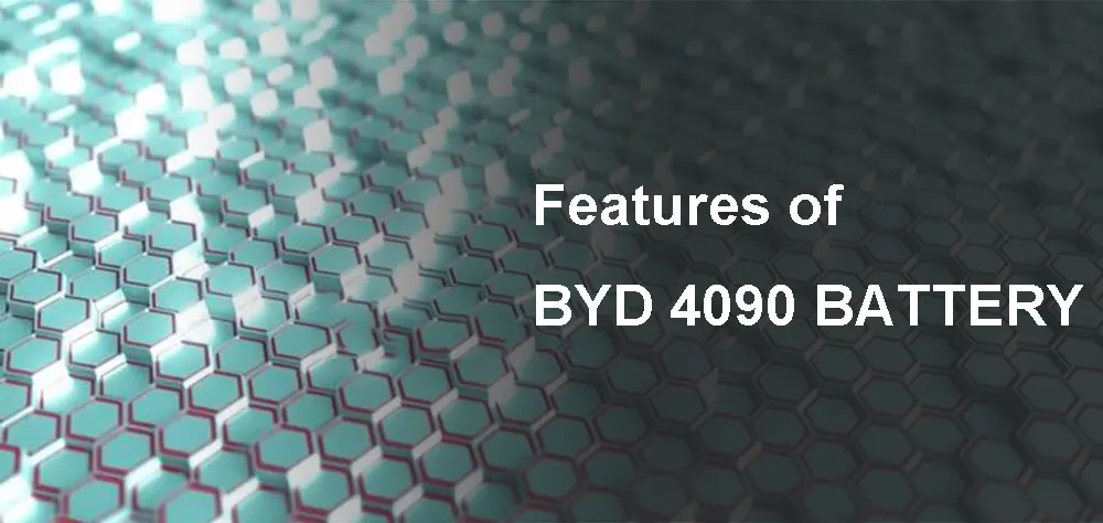 Caractéristiques de la batterie BYD 4090