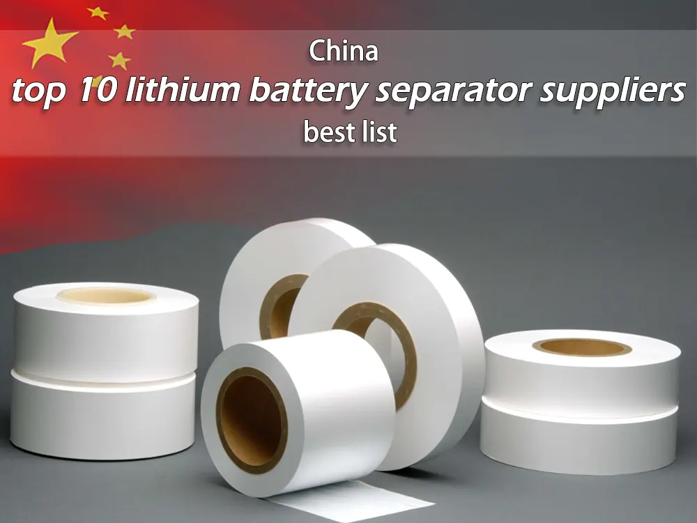 China top 10 lithium battery separator suppliers best list