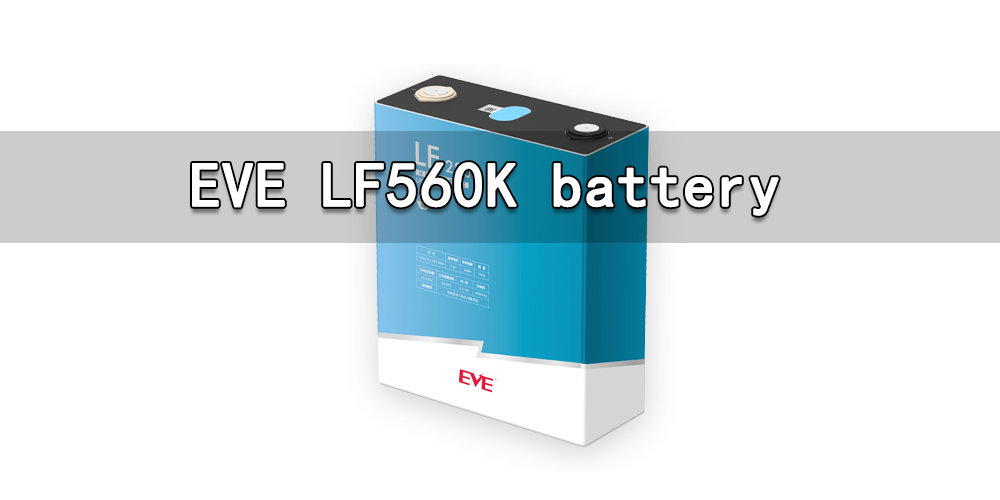 Batería EVE LF560K