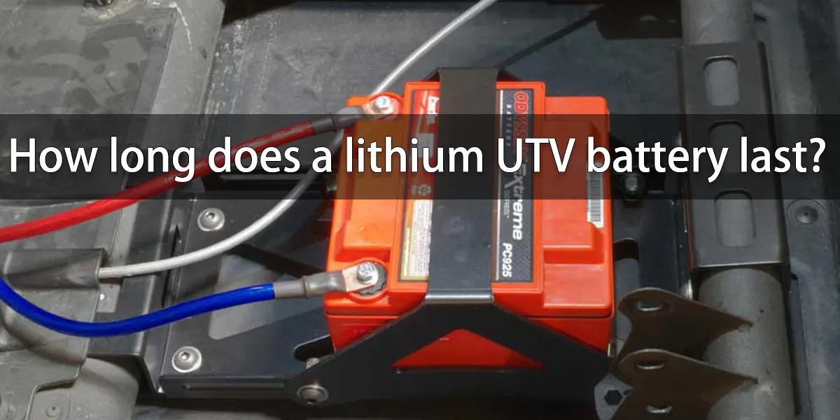 How long does a lithium UTV battery last