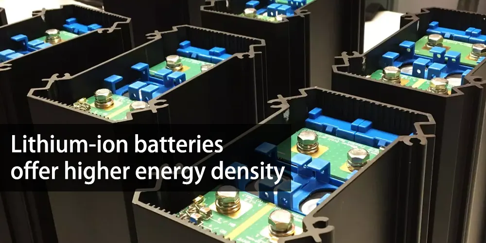 Les batteries lithium-ion offrent une plus grande densité énergétique