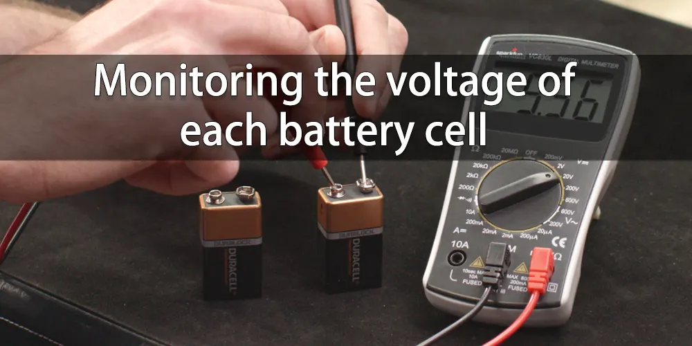 Monitoring the voltage of each battery cell