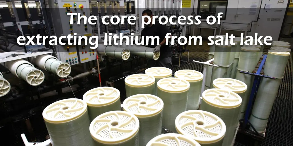 Lithium extraction from salt lake a crucial link in lithium resources