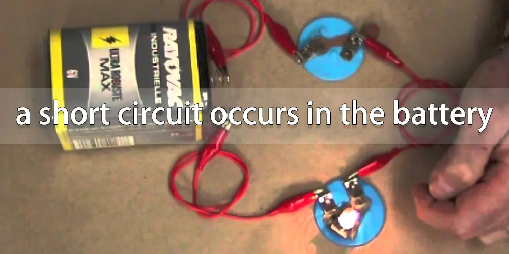 a short circuit occurs in the battery