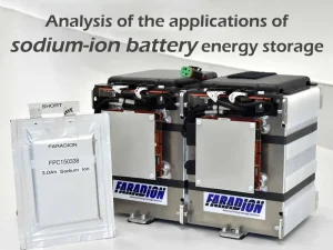 Analysis of the applications of sodium-ion battery energy storage