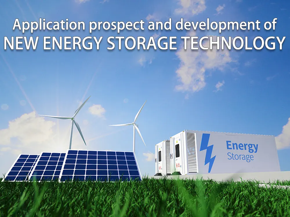 Application prospect and development of new energy storage technology