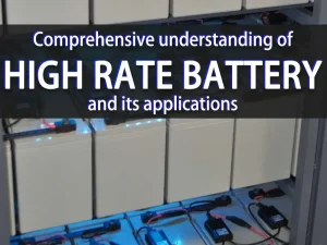 Comprehensive understanding of high rate battery and its applications