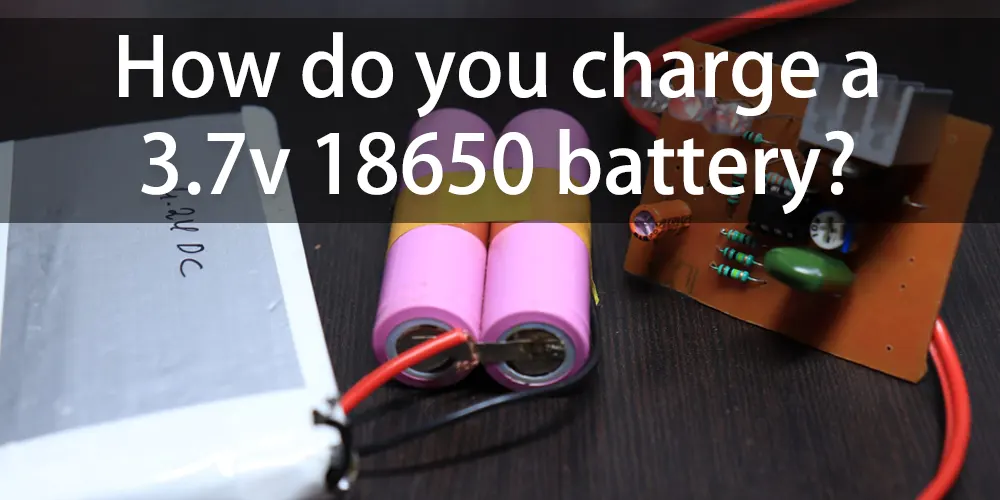 Understanding lithium 3.7v 18650 battery for optimal performance The Best lithium ion battery