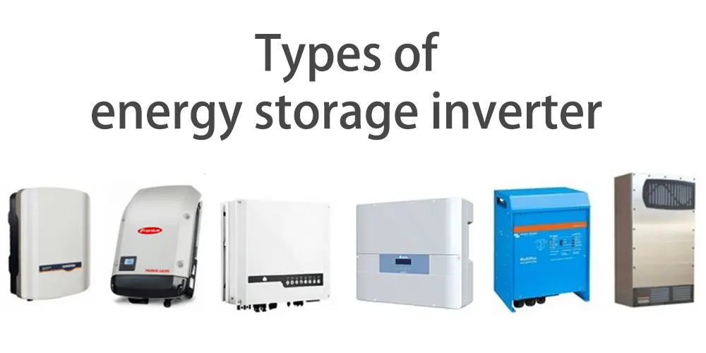 Types of energy storage inverter