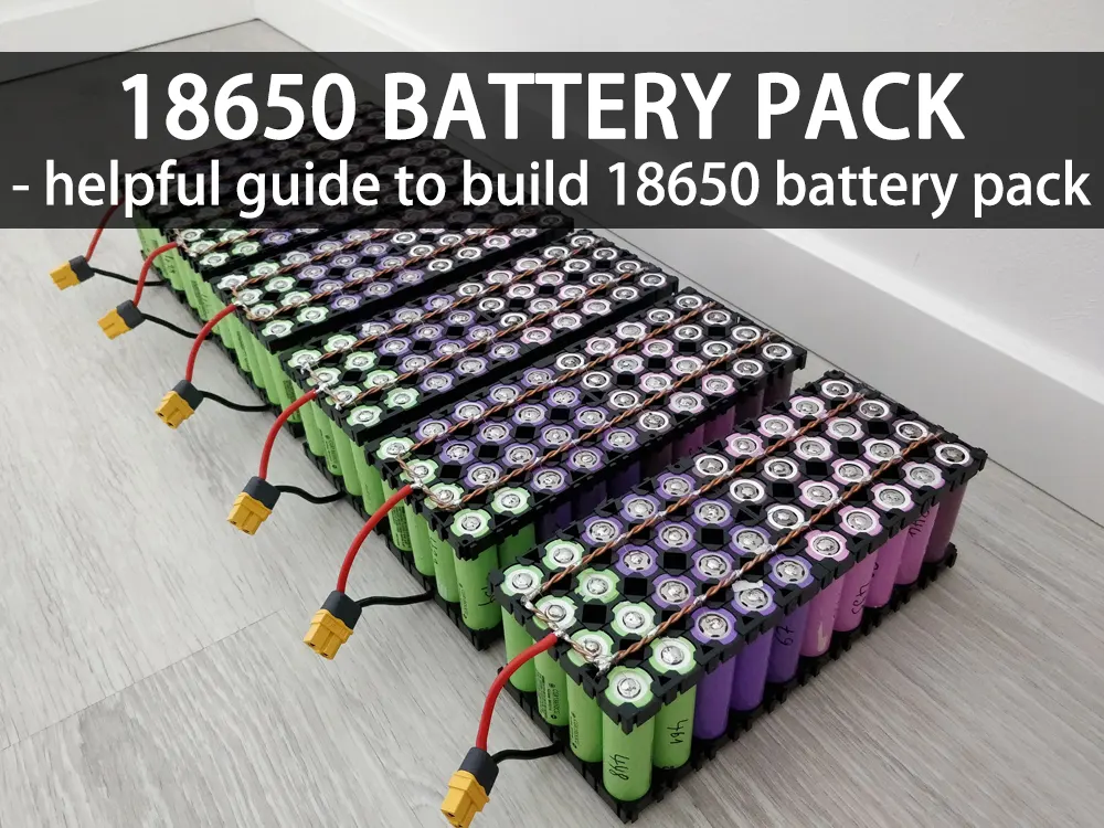 18650 battery pack - helpful guide to build 18650 battery pack