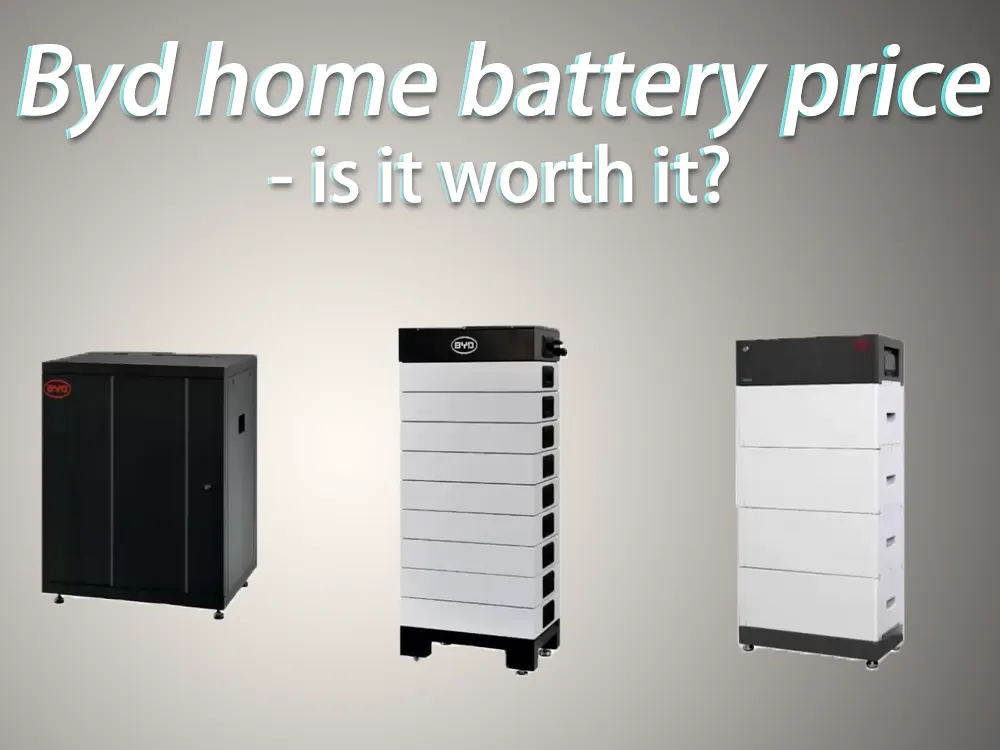 BYD home battery price is it worth it? The Best lithium ion battery suppliers lithium ion