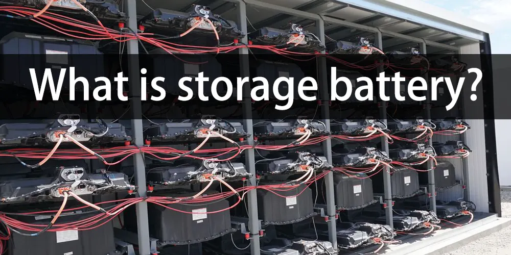 What is storage battery