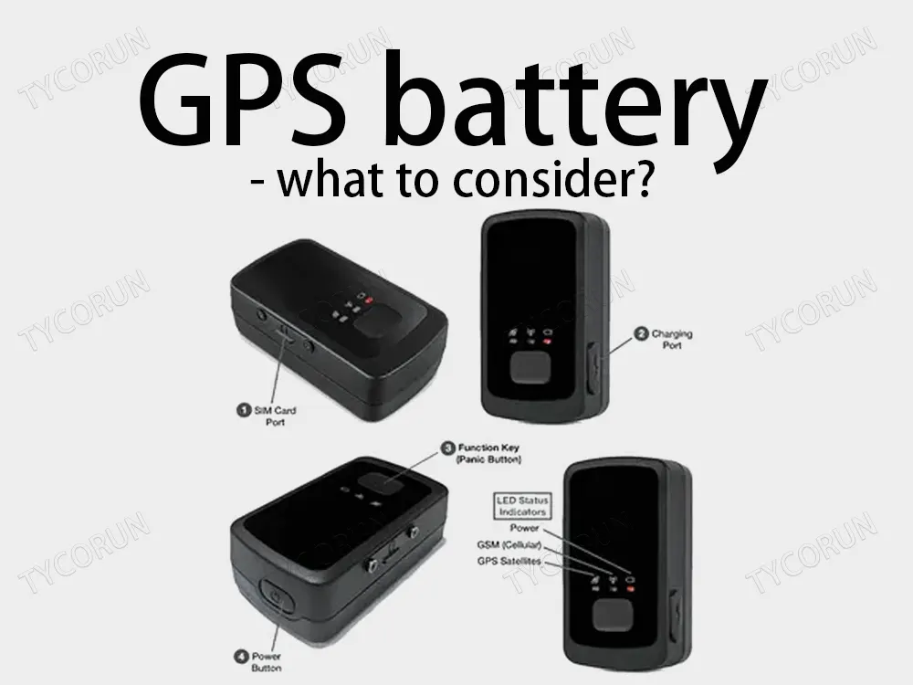 GPS battery what to consider? The Best lithium ion battery suppliers