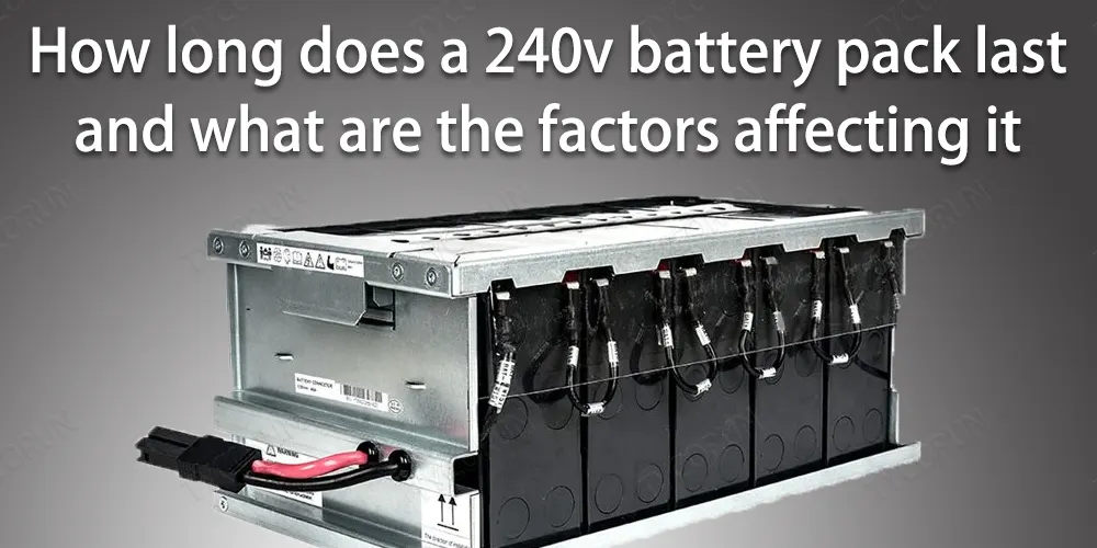 How-long-does-a-240v-battery-pack-last-and-what-are-the-factors-affecting-it
