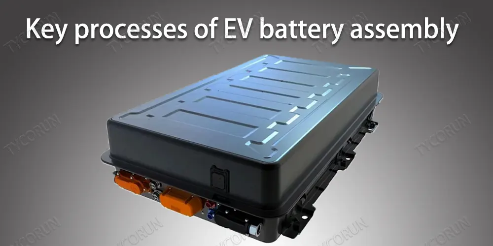 What are major difficulties in EV battery assembly - TYCORUN ENERGY