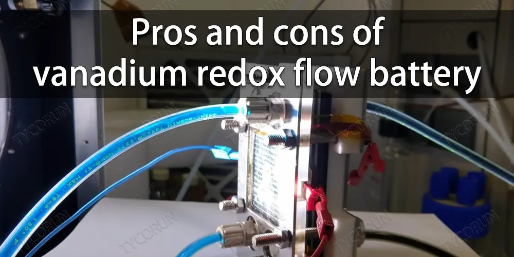 Pros-and-cons-of-vanadium-redox-flow-battery