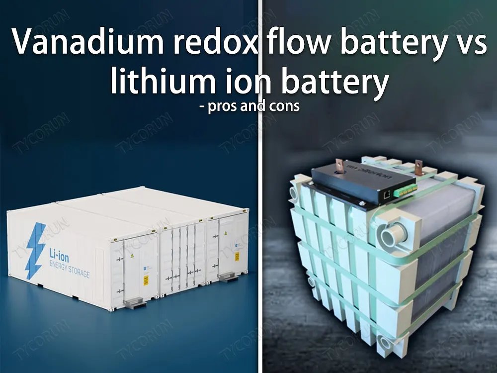 Vanadium-redox-flow-battery-vs-lithium-ion-battery-pros-and-cons