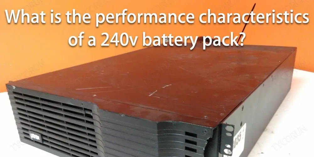 What-is-the-performance-characteristics-of-a-240v-battery-pack