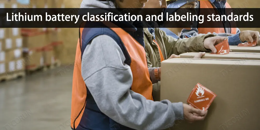 Lithium battery shipping definition and detailed rules TYCORUN