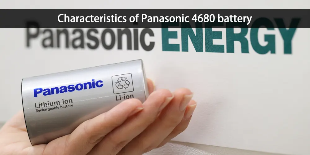 Characteristics-of-Panasonic-4680-battery