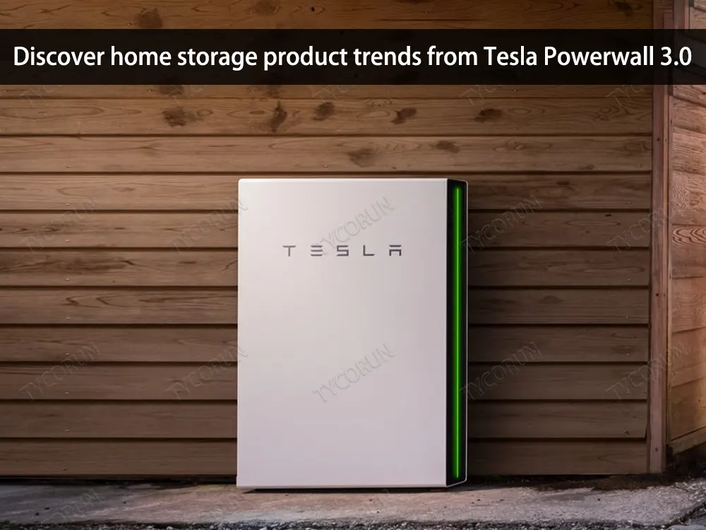 Discover home storage product trends from Tesla Powerwall 3.0