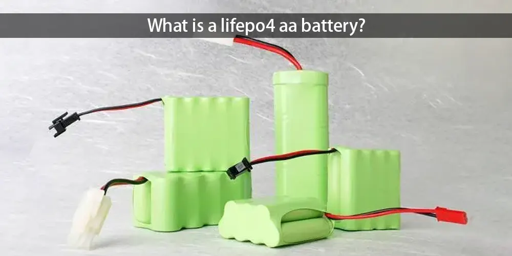 What is a lifepo4 aa battery
