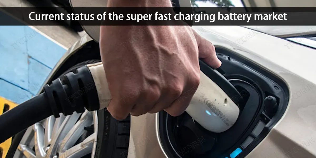 Situation actuelle du marché des batteries à charge super rapide