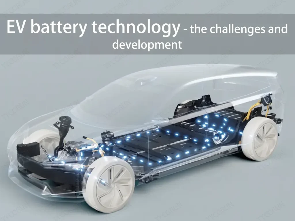 EV-battery-technology-the-challenges-and-development