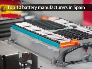 Top 10 battery manufacturers in Spain