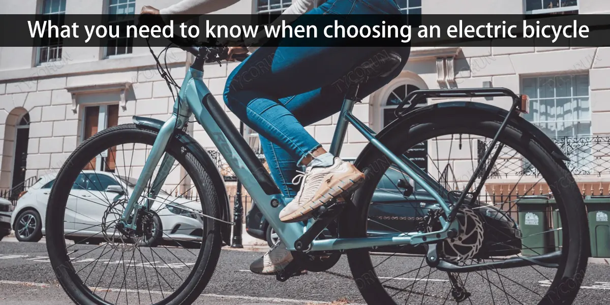 What you need to know when choosing an electric bicycle