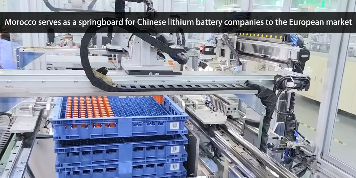 Marruecos sirve de trampolín a las empresas chinas de baterías de litio hacia el mercado europeo