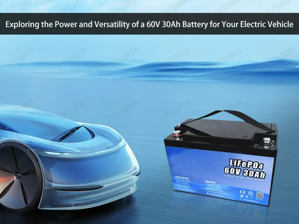 Explore la potencia y versatilidad de una batería de 60 V y 30 Ah para su vehículo eléctrico