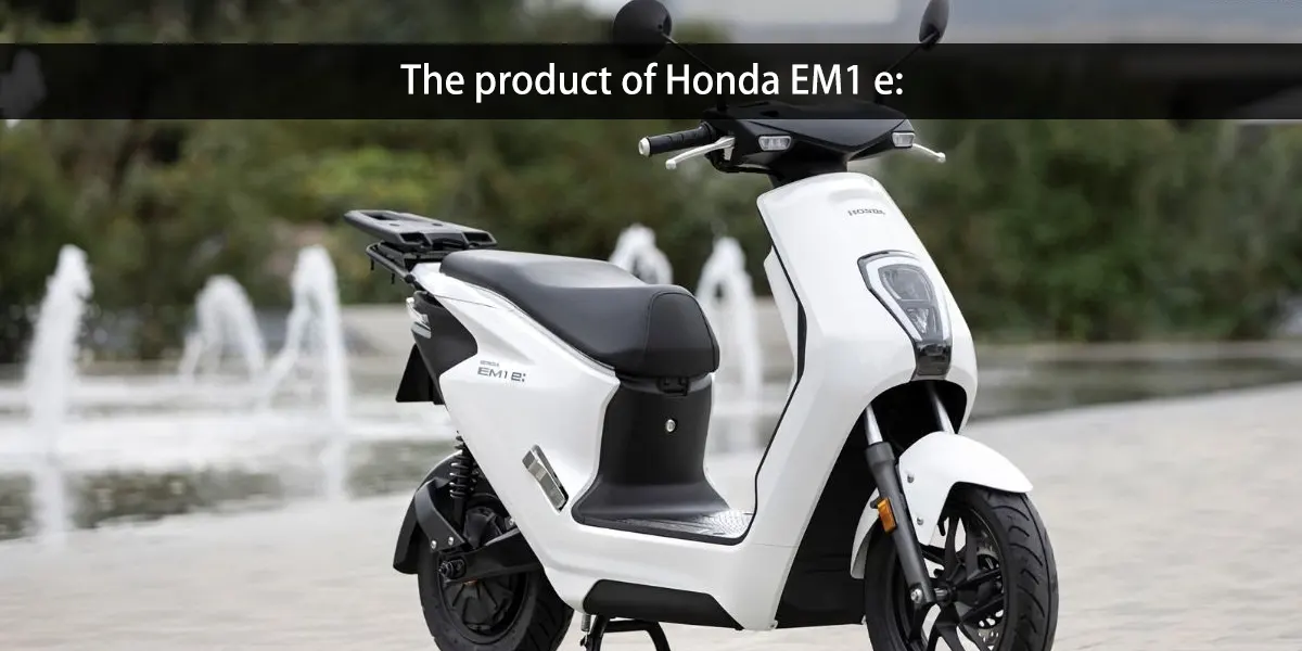 El producto de Honda EM1 e