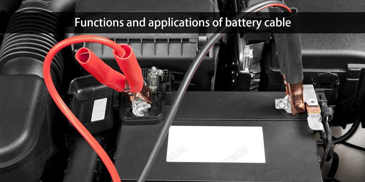 Functions and applications of battery cable